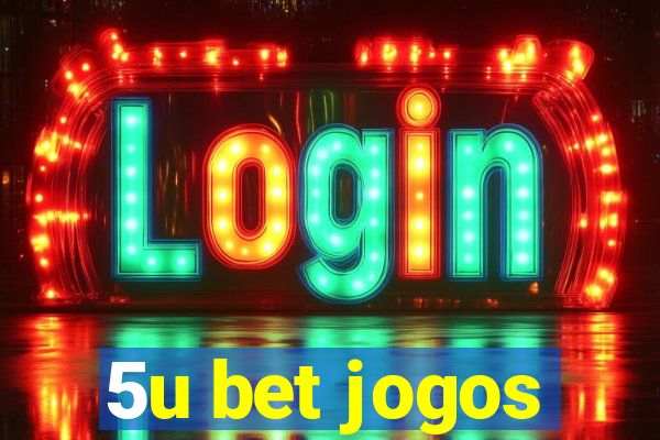 5u bet jogos